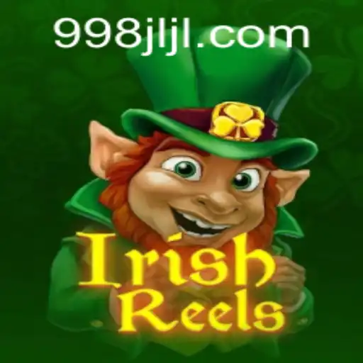 Exploring the Enchantment of IrishReels on JILI998.COM