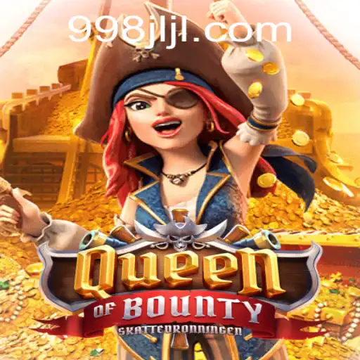 Queen of Bounty: Navigating the High Seas with JILI998.COM